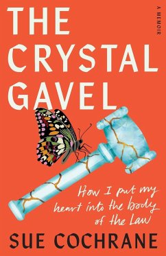 The Crystal Gavel - Cochrane, Sue