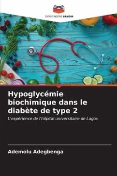 Hypoglycémie biochimique dans le diabète de type 2 - Adegbenga, Ademolu