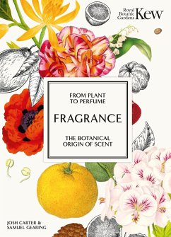 Kew - Fragrance - Carter, Josh; Kew, Royal Botanic Gardens; Gearing, Samuel