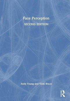 Face Perception - Young, Andy; Bruce, Vicki (University of Newcastle upon Tyne, England, UK)