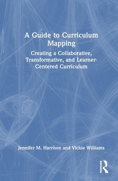 A Guide to Curriculum Mapping - Harrison, Jennifer M; Rey Williams, Vickie