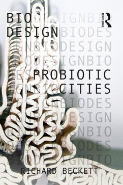 Probiotic Cities - Beckett, Richard