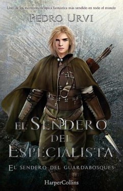 El Sendero del Especialista (El Sendero del Guardabosques, Libro 6)