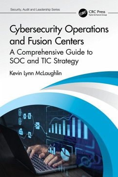 Cybersecurity Operations and Fusion Centers - McLaughlin, Kevin Lynn