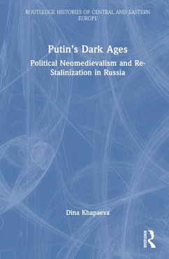 Putin's Dark Ages - Khapaeva, Dina