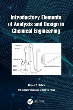 Introductory Elements of Analysis and Design in Chemical Engineering - Gates, Bruce C; Powell, Robert L