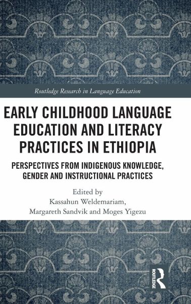 Early Childhood Language Education and Literacy Practices in Ethiopia