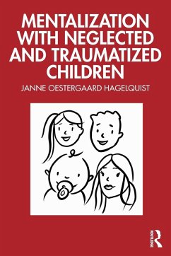 Cover Mentalization with Neglected and Traumatized Children