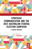 Strategic Communication and the 2022 Australian Federal Election Campaign