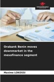 Orabank Benin moves downmarket in the mesofinance segment