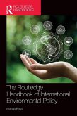 The Routledge Handbook of International Environmental Policy