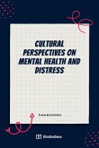 Cultural Perspectives on Mental Health And Distress