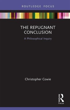 The Repugnant Conclusion - Cowie, Christopher