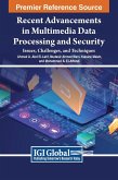 Recent Advancements in Multimedia Data Processing and Security