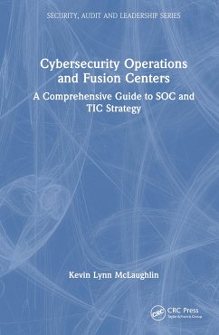 Cybersecurity Operations and Fusion Centers - McLaughlin, Kevin Lynn