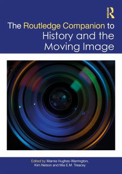 The Routledge Companion to History and the Moving Image