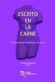 Escrito en la carne. Corporalidades literarias de mujer