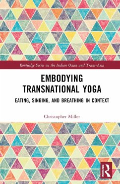 Embodying Transnational Yoga - Miller, Christopher Jain