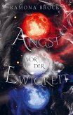 Angst vor der Ewigkeit Angst vor der Ewigkeit
