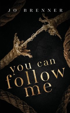 You Can Follow Me - Brenner, Jo