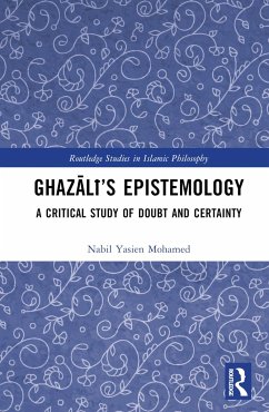 Ghazālī's Epistemology - Mohamed, Nabil Yasien