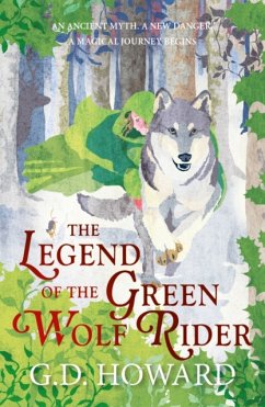 The Legend of the Green Wolf Rider - Howard, G. D.