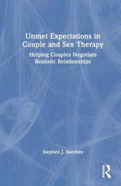Unmet Expectations in Couple and Sex Therapy - Betchen, Stephen J
