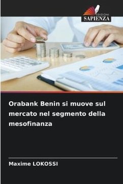 Orabank Benin si muove sul mercato nel segmento della mesofinanza - LOKOSSI, Maxime