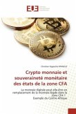 Crypto monnaie et souveraineté monétaire des états de la zone CFA