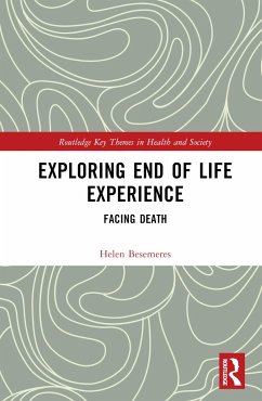 Exploring End of Life Experience - Besemeres, Helen