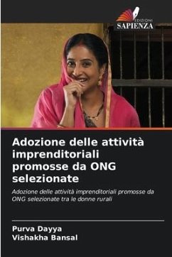 Adozione delle attività imprenditoriali promosse da ONG selezionate - Dayya, Purva;Bansal, Vishakha