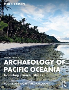 Archaeology of Pacific Oceania - Carson, Mike T. (Associate Professor of Archaeology at the Richard F