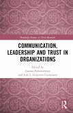 Communication, Leadership and Trust in Organizations