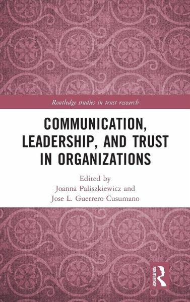 Communication, Leadership and Trust in Organizations Communication, Leadership and Trust in Organizations