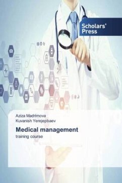 Medical management - Madrimova, Aziza;Yerejepbaev, Kuvanish