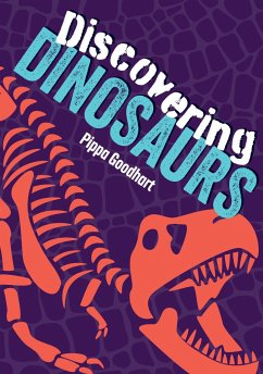 Discovering Dinosaurs - Goodhart, Pippa