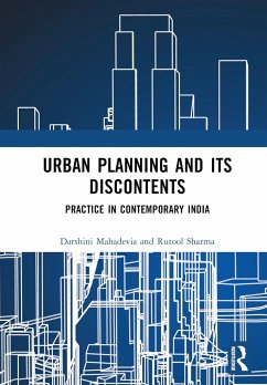 Urban Planning and its Discontents - Mahadevia, Darshini; Sharma, Rutool