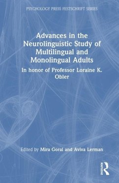 Advances in the Neurolinguistic Study of Multilingual and Monolingual Adults