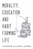 Morality, education and habit-forming life