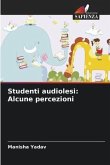 Studenti audiolesi: Alcune percezioni