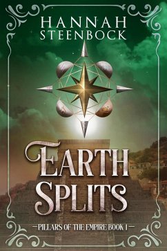 Earth Splits (Pillars of the Empire, #1) (eBook, ePUB) - Steenbock, Hannah