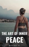 The Art of Inner Peace (eBook, ePUB)