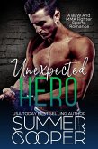 Unexpected Hero: A BBW And MMA Fighter Sports Romance (eBook, ePUB) Unexpected Hero: A BBW And MMA Fighter Sports Romance (eBook, ePUB)