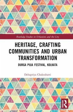 Heritage, Crafting Communities and Urban Transformation - Chakrabarti, Debapriya