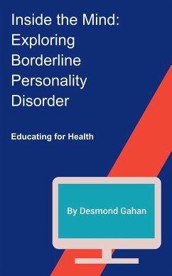 Inside the Mind: Exploring Borderline Personality Disorder (eBook, ePUB) - Gahan, Desmond