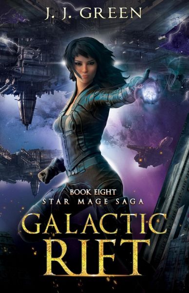 Galactic Rift (Star Mage Saga, #8) (eBook, ePUB) Galactic Rift (Star Mage Saga, #8) (eBook, ePUB)