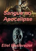 Sangue no Apocalipse (Instrução para o Apocalipse, #23) (eBook, ePUB)