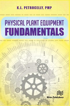 Physical Plant Equipment Fundamentals - Petrocelly, Kenneth L.