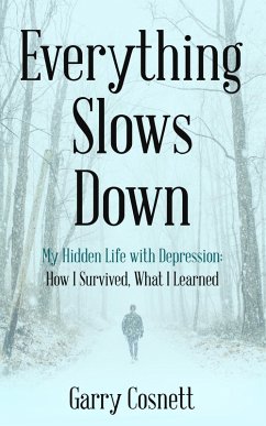 Everything Slows Down (eBook, ePUB) - Cosnett, Garry Everything Slows Down (eBook, ePUB) - Cosnett, Garry