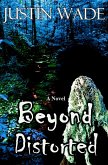 Beyond Distorted (eBook, ePUB)